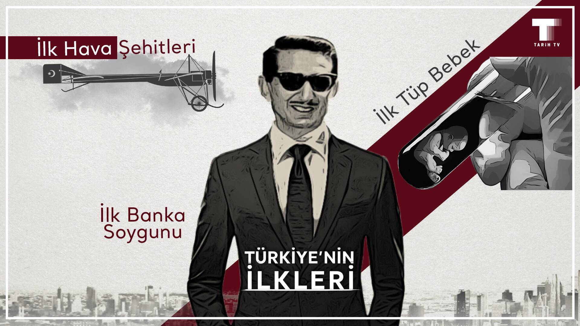 Türkiye'nin İlkleri S01 B10